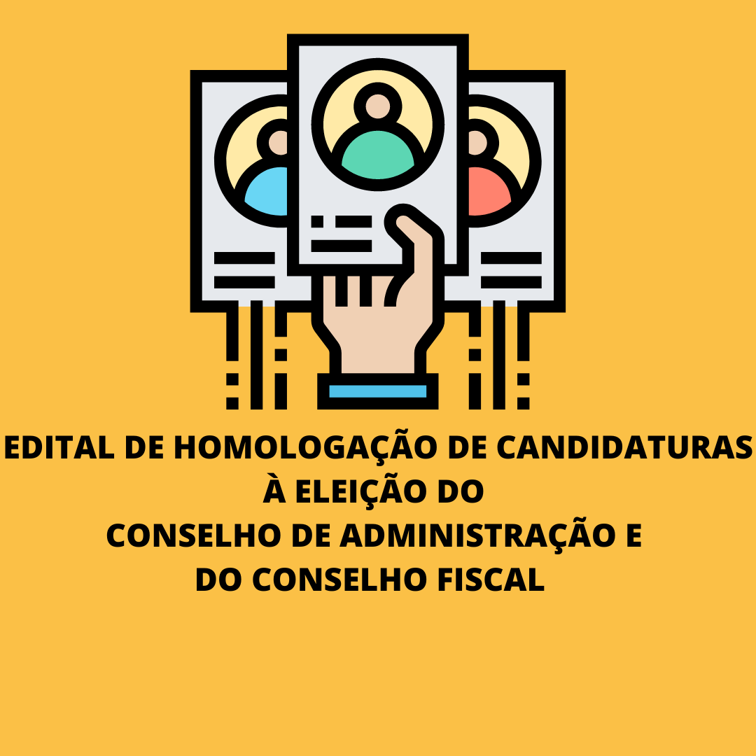EDITAL DE HOMOLOGAÇÃO DE CANDIDATURAS À ELEIÇÃO DO CONSELHO DE ADMINISTRAÇÃO E DO CONSELHO FISCAL DO RPPS/SC, BIÊNIO 2022/2024.